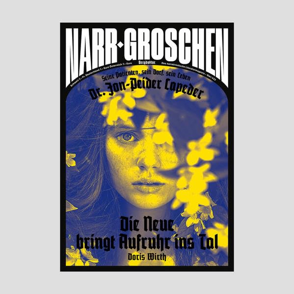 Die Neue bringt Aufruhr ins Tal: Narr Groschen Bergdoktor Books