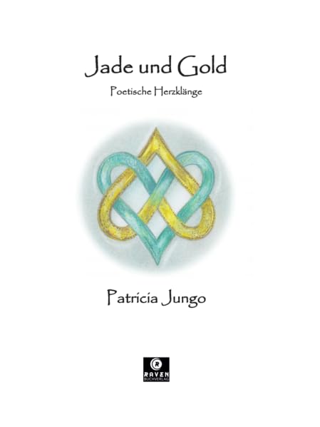 Jade & Gold: Poetische Herzklänge Poetry