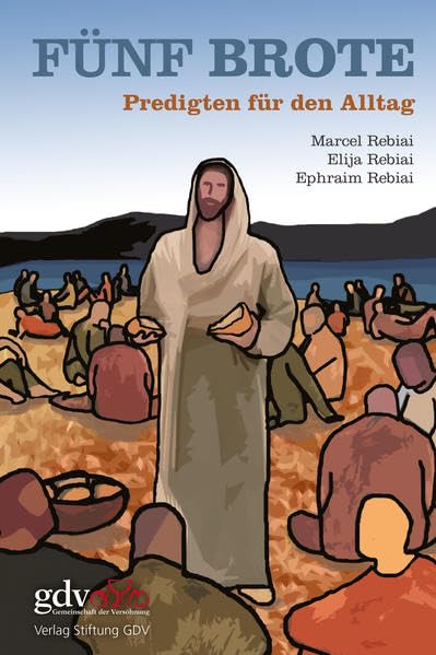 Fünf Brote: Predigten für den Alltag Religion & Esotericism