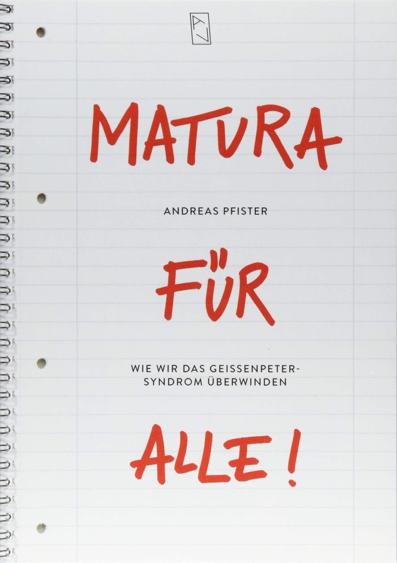 Matura für alle: Wie wir das Geissenpeter-Syndrom überwinden Learning & Reference