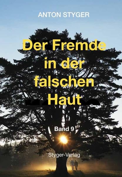 Der Fremde in der falschen Haut: Erlebnisse mit den Zwischenwelten Band 9 book