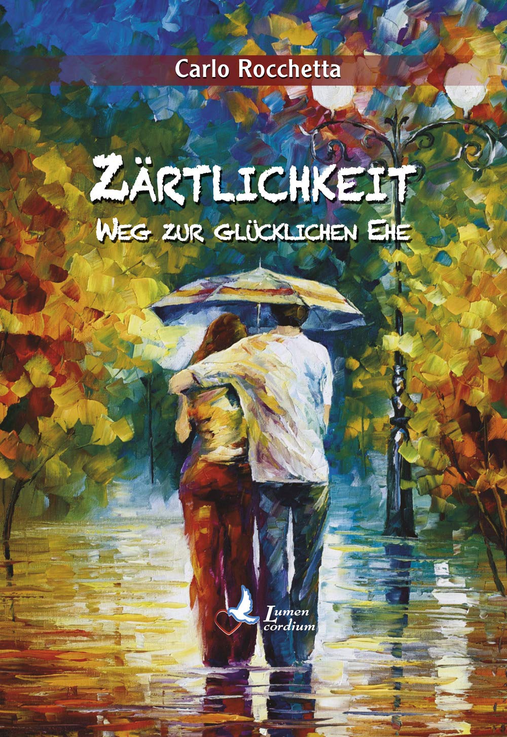Zärtlichkeit: Weg zur glücklichen Ehe book
