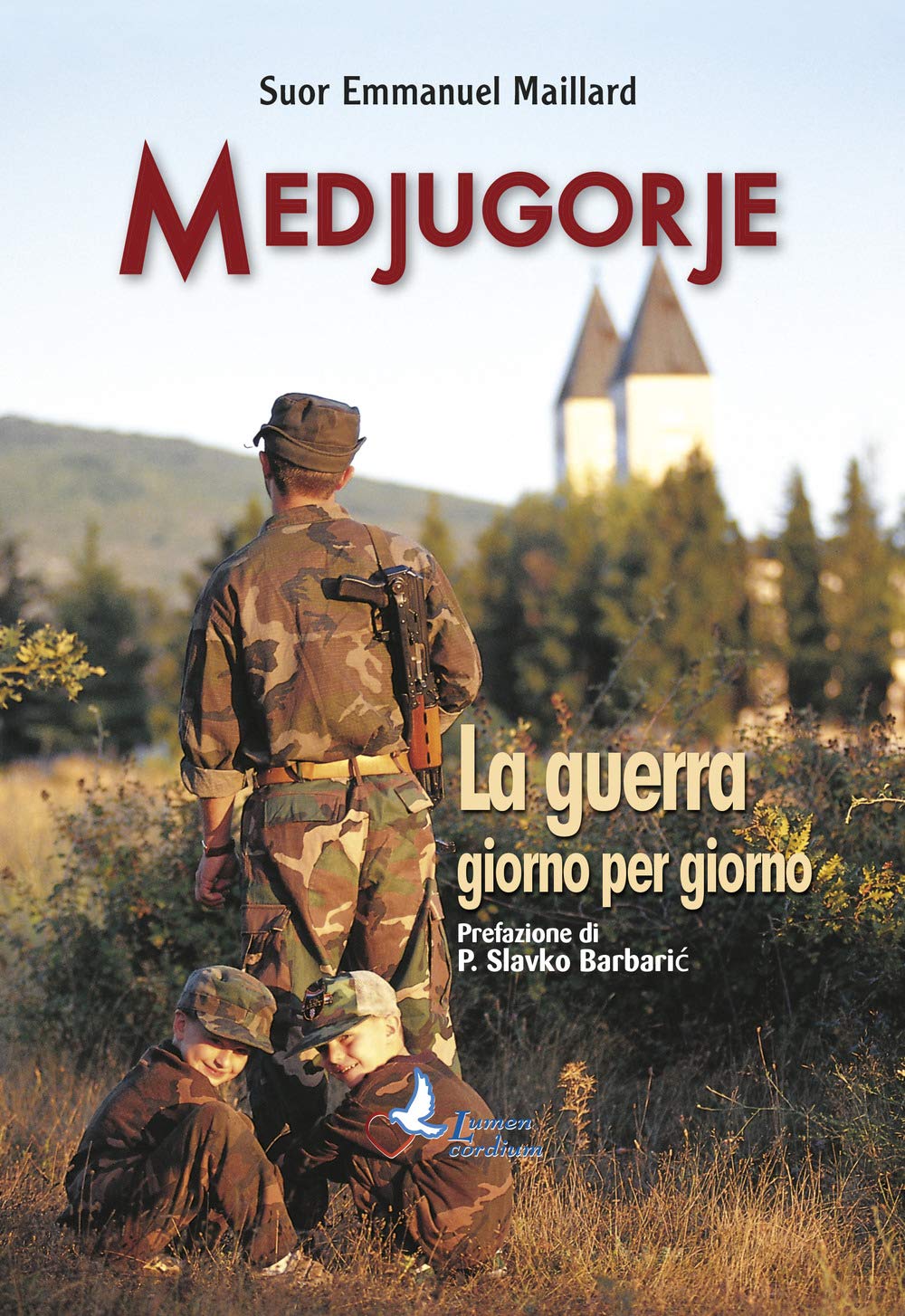 Medjugorje, la guerra giorno per giorno book