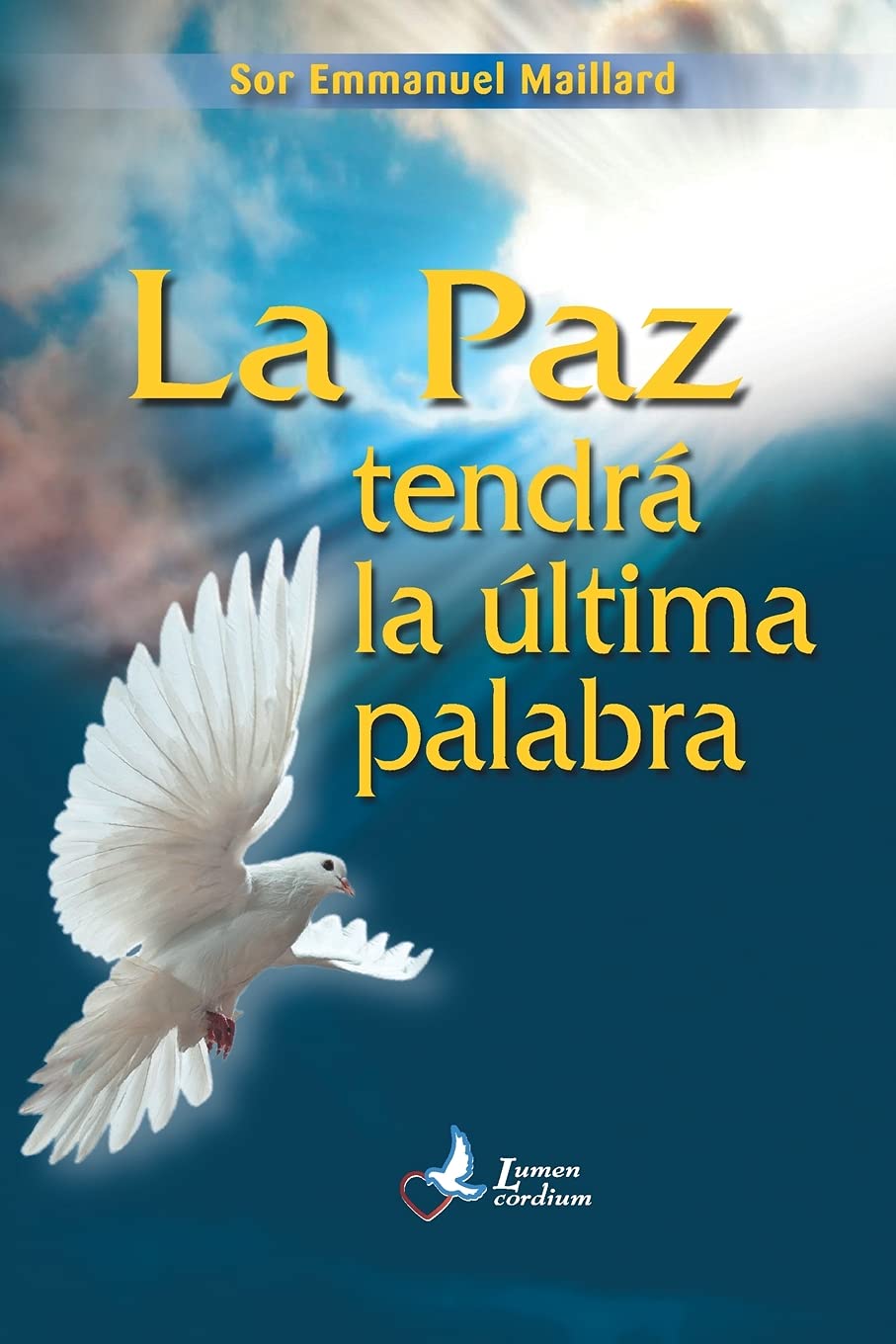La Paz tendrà la ultima palabra Religion & Esotericism