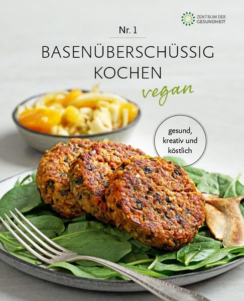 Basenüberschüssig kochen vegan - Nr. 1 Leisure, Home & Garden