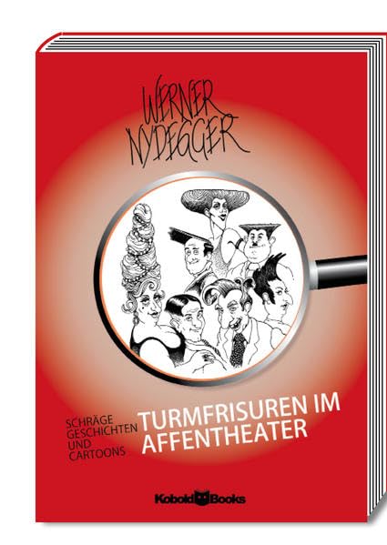 Turmfrisuren im Affentheater: Schräge Geschichten und Cartoons Contemporary literature