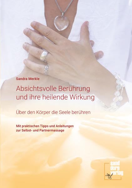 Absichtsvolle Berührung und ihre heilende Wirkung book
