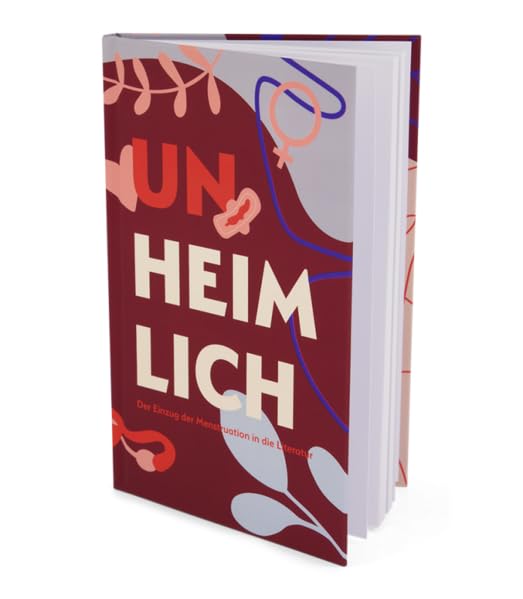 UN-HEIMLICH: Der Einzug der Menstruation in die Literatur Contemporary literature