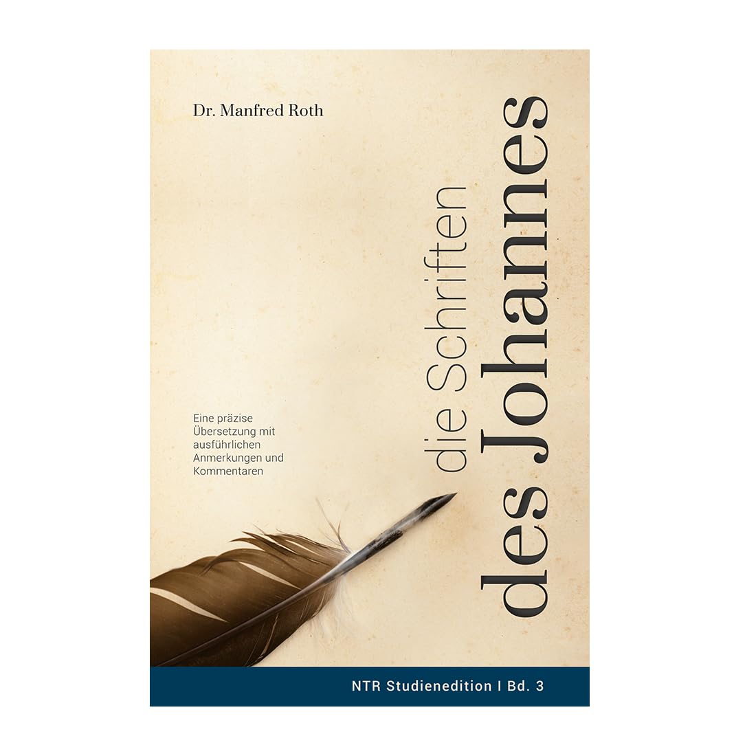 NTR Studienedition, Bd. 3 - Die Schriften des Johannes Books