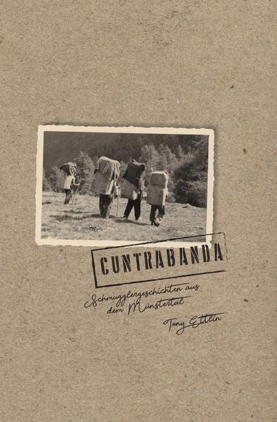 Cuntrabanda: Schmugglergeschichten aus dem Münstertal Historical Fiction
