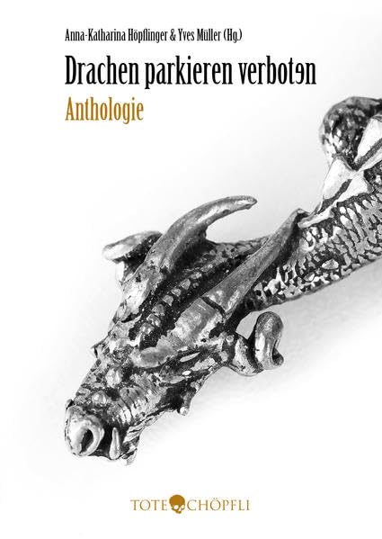 Drachen parkieren verboten: Anthologie Fairy Tales & Legends