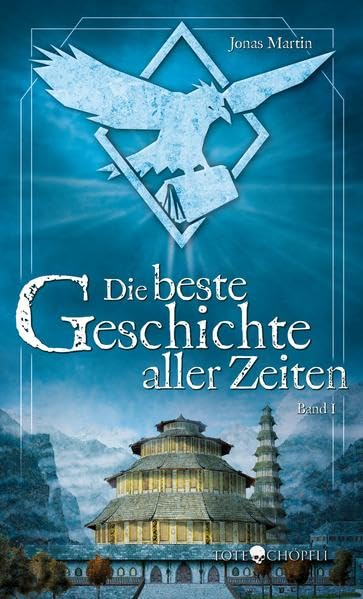 Die beste Geschichte aller Zeiten (Softcover): Band 1 - Die Bibliothek der tausend Geschichten Historical Fiction
