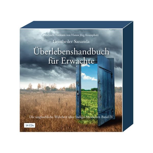 Geistheiler Sananda: Überlebenshandbuch für Erwachte: Die unglaubliche Wahrheit über Indigo-Menschen - Band 4 - Hörbuch auf 14 CDs - ca. 1004 Min. Memories