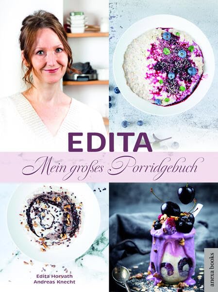 Edita - Mein großes Porridgebuch Leisure, Home & Garden