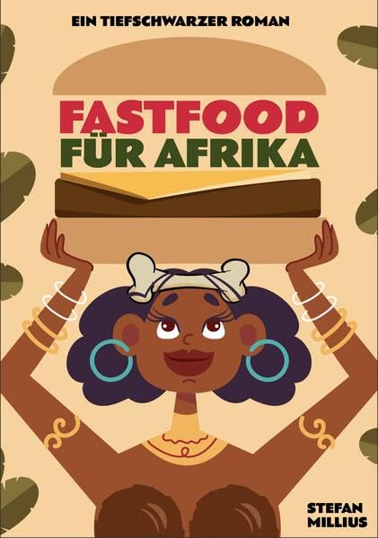 Fastfood für Afrika Fiction