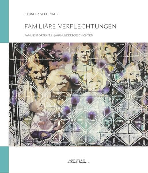 Familiäre Verflechtungen: Familienportraits - Jahrhundertgeschichten Contemporary literature Books