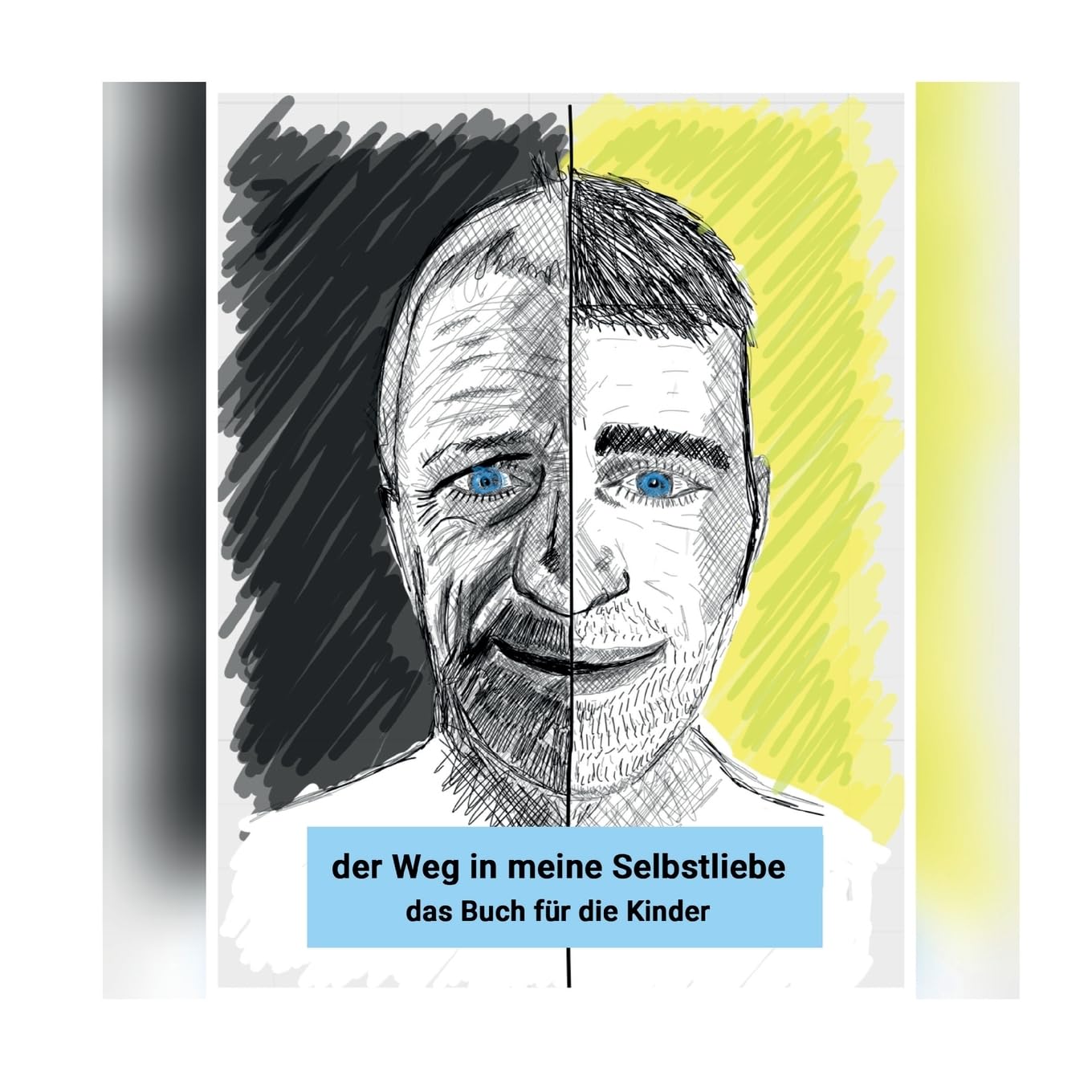 der Weg in meine Selbstliebe: das Buch für die Kinder Personalities