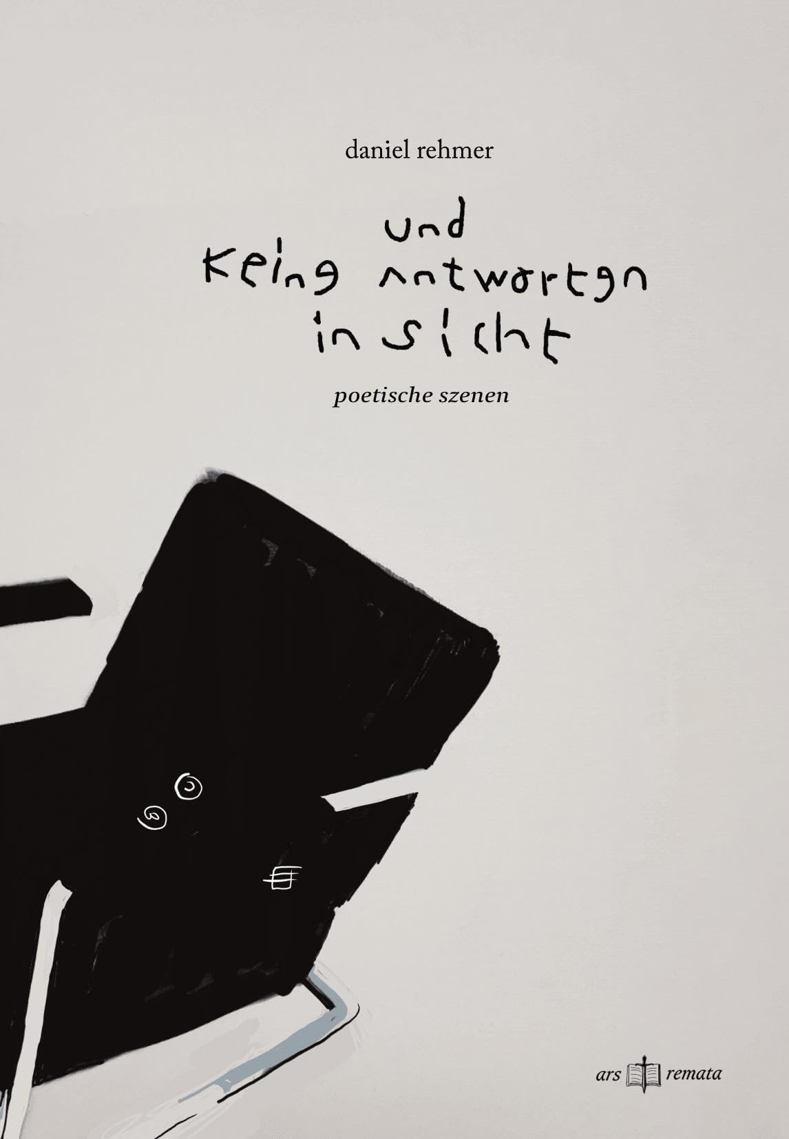 und keine antworten in sicht Poetry