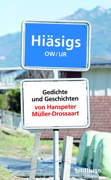 Hiäsigs: Gedichte und Geschichten von Hanspeter Müller-Drossaart Contemporary literature