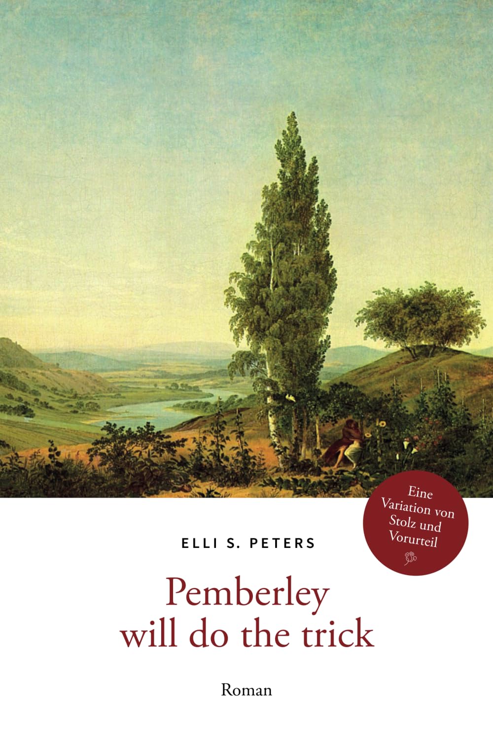Pemberly will do the trick: Eine Hommage an Jane Austen Historical Fiction