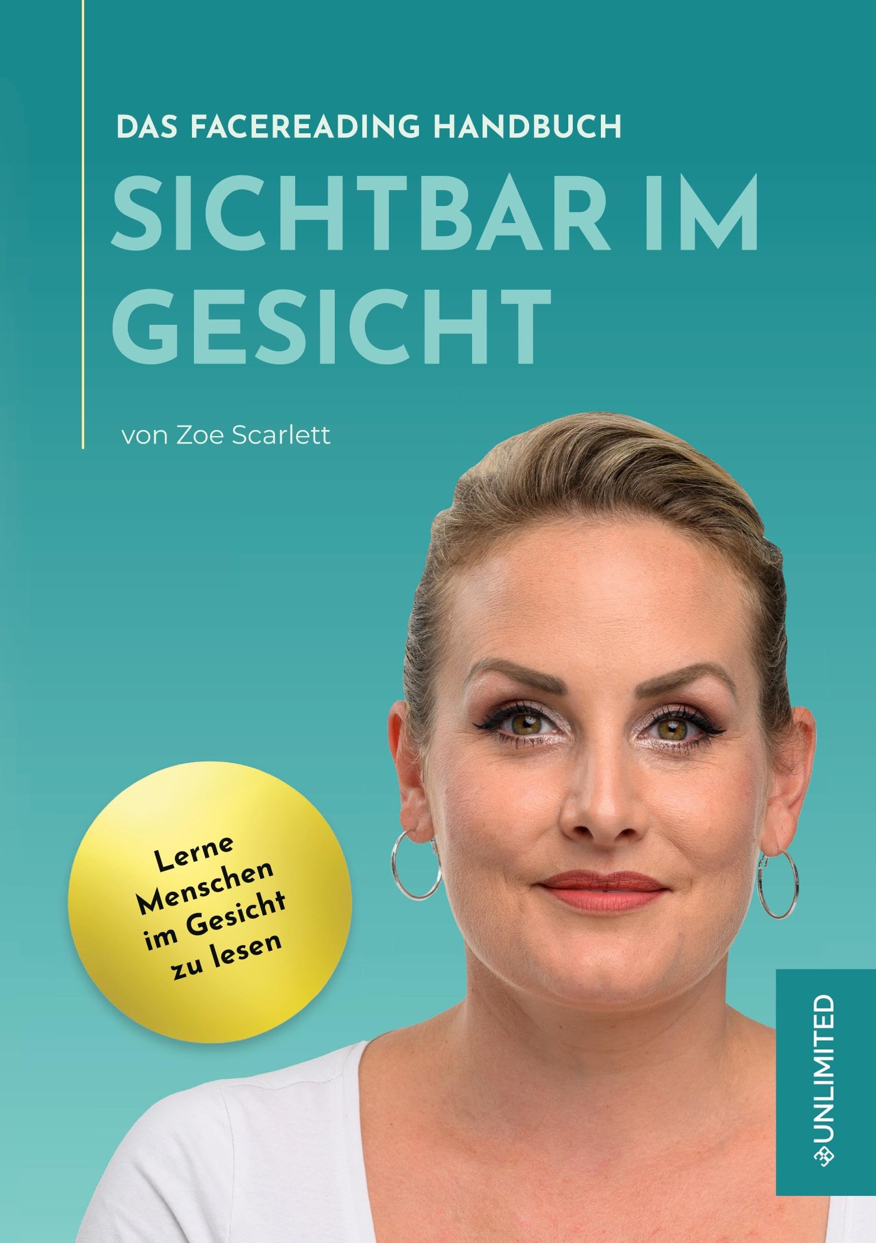 Sichtbar im Gesicht: Das FaceReading Handbuch Social Sciences