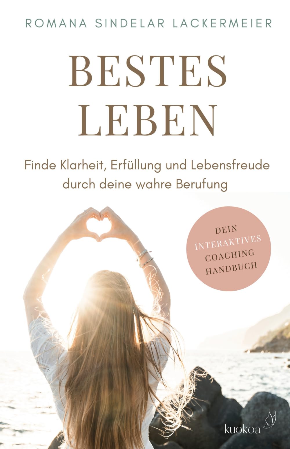 BESTES LEBEN: Finde Klarheit, Erfüllung und Lebensfreude durch deine wahre Berufung book