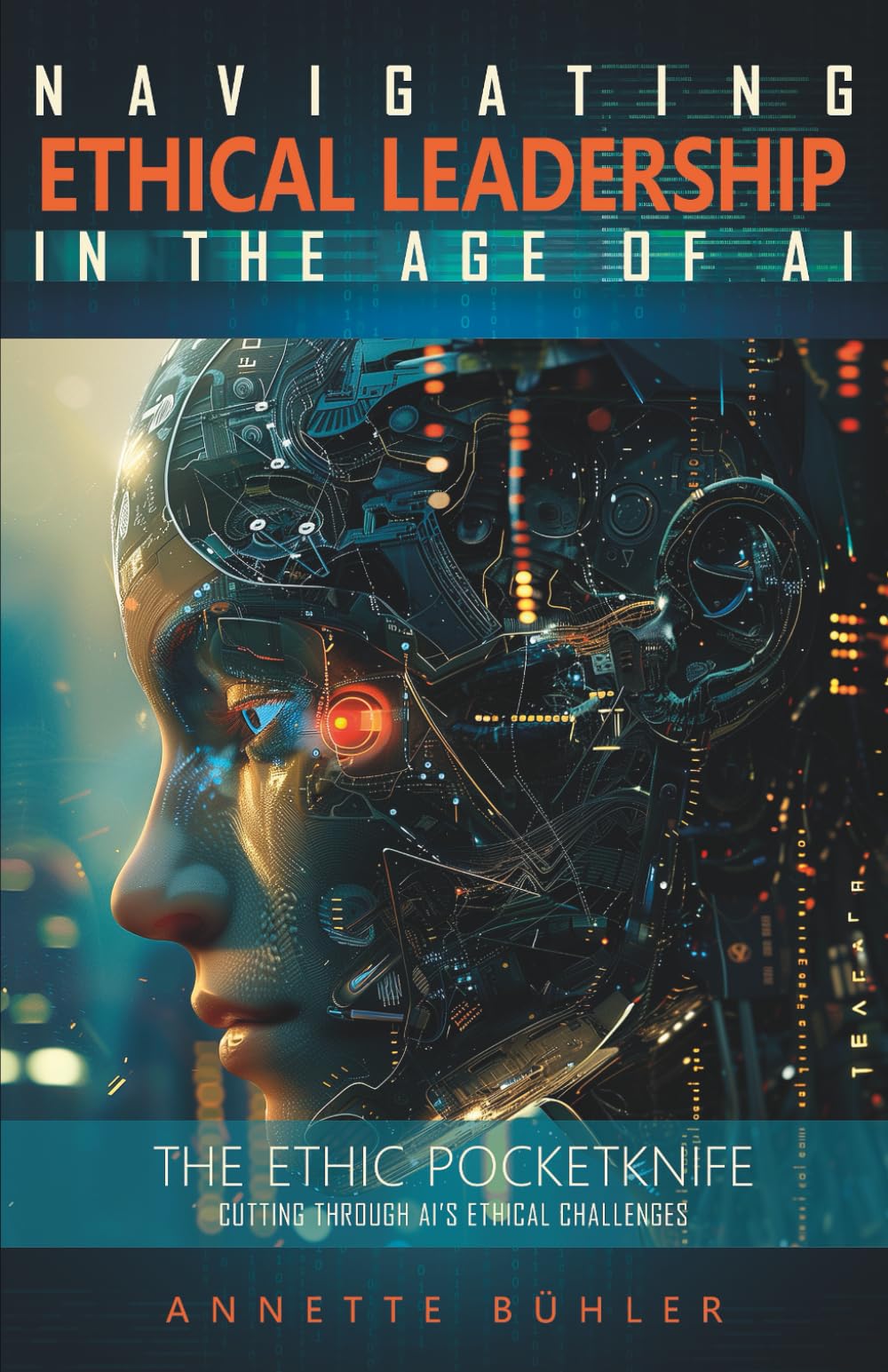 Navigating Ethical Leadership in the Age of AI: The Ethic Pocketknife Law