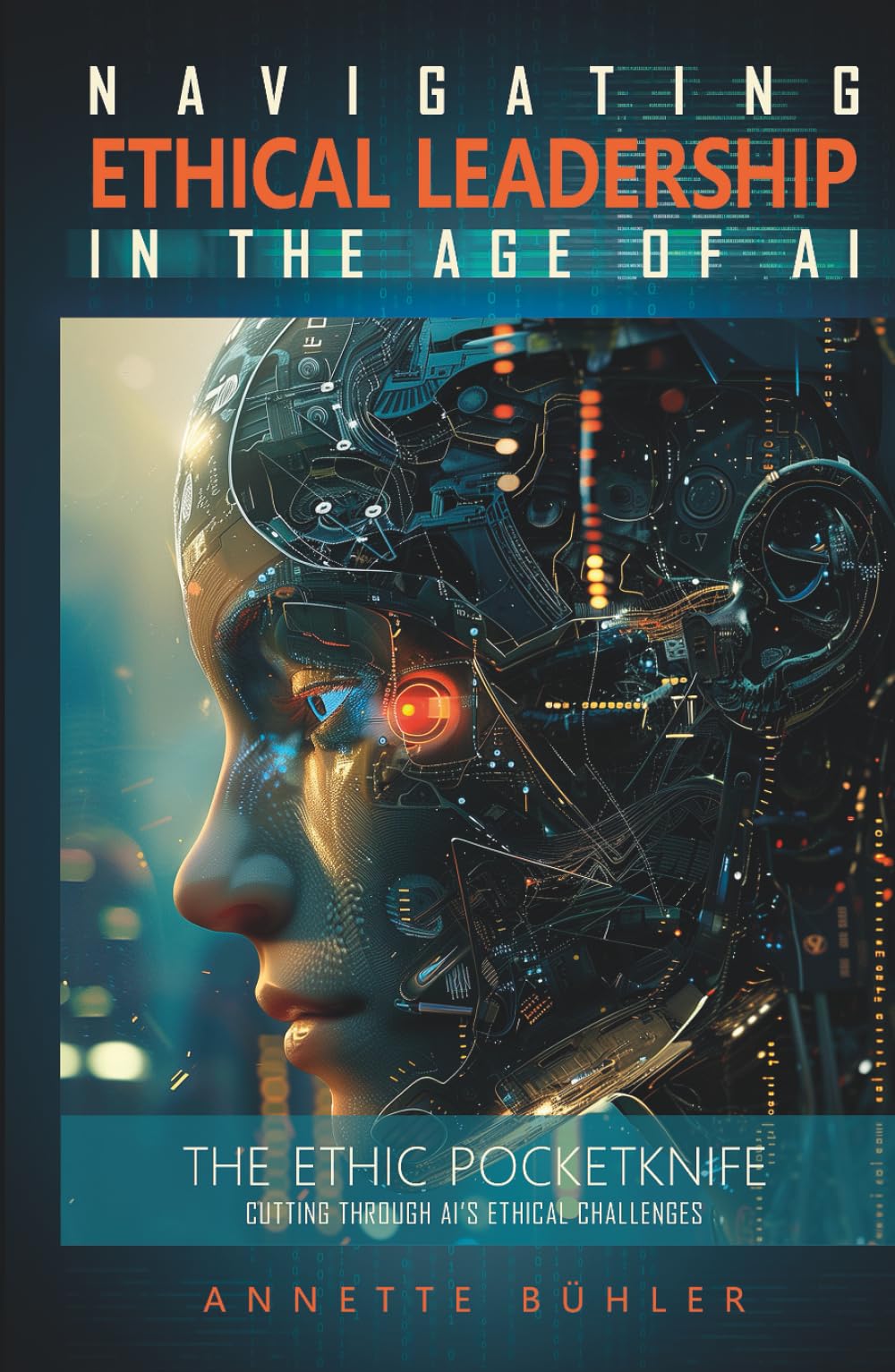 Navigating Ethical Leadership in the Age of AI: The Ethic Pocketknife Law