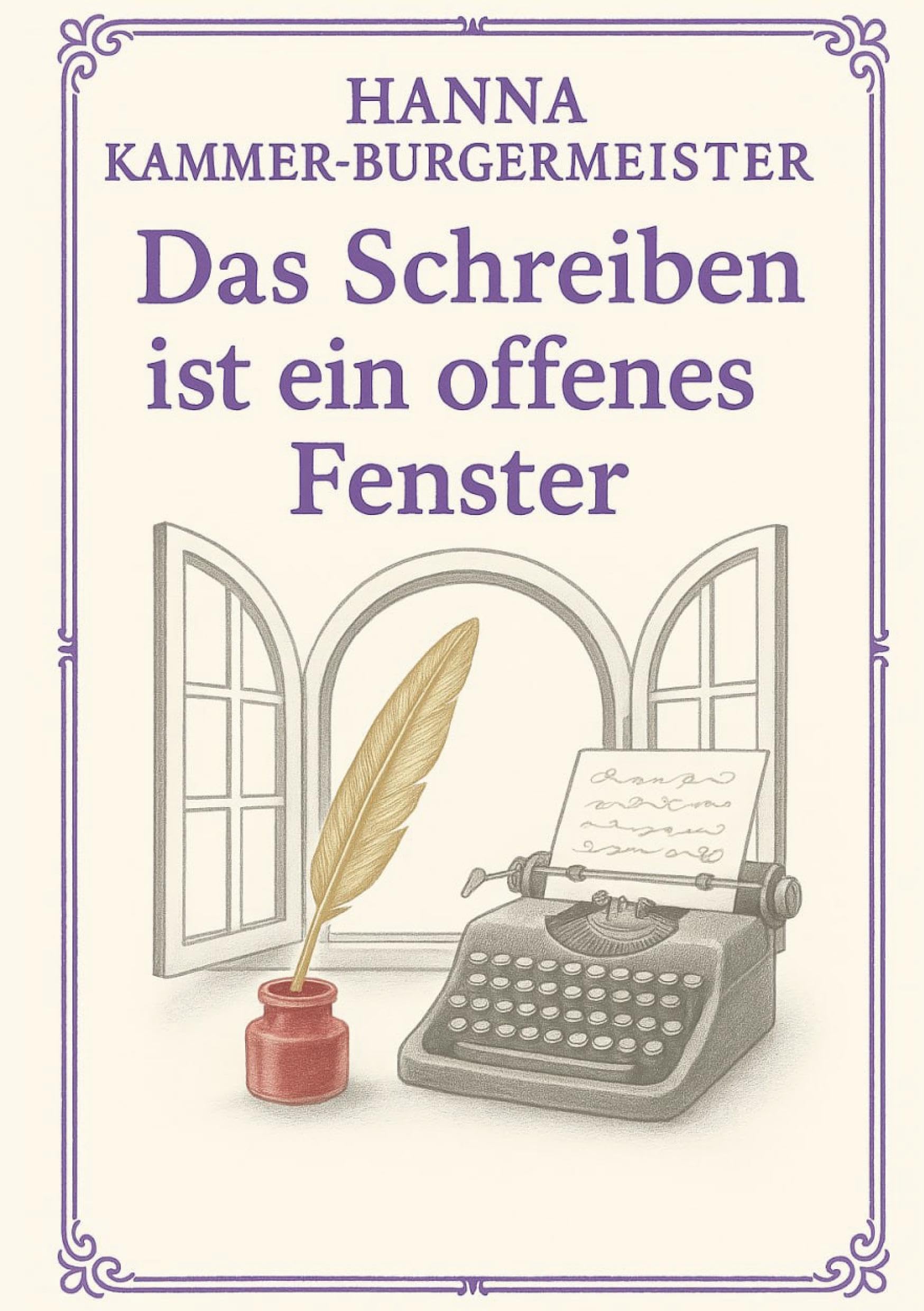 Das Schreiben ist ein offenes Fenster Poetry