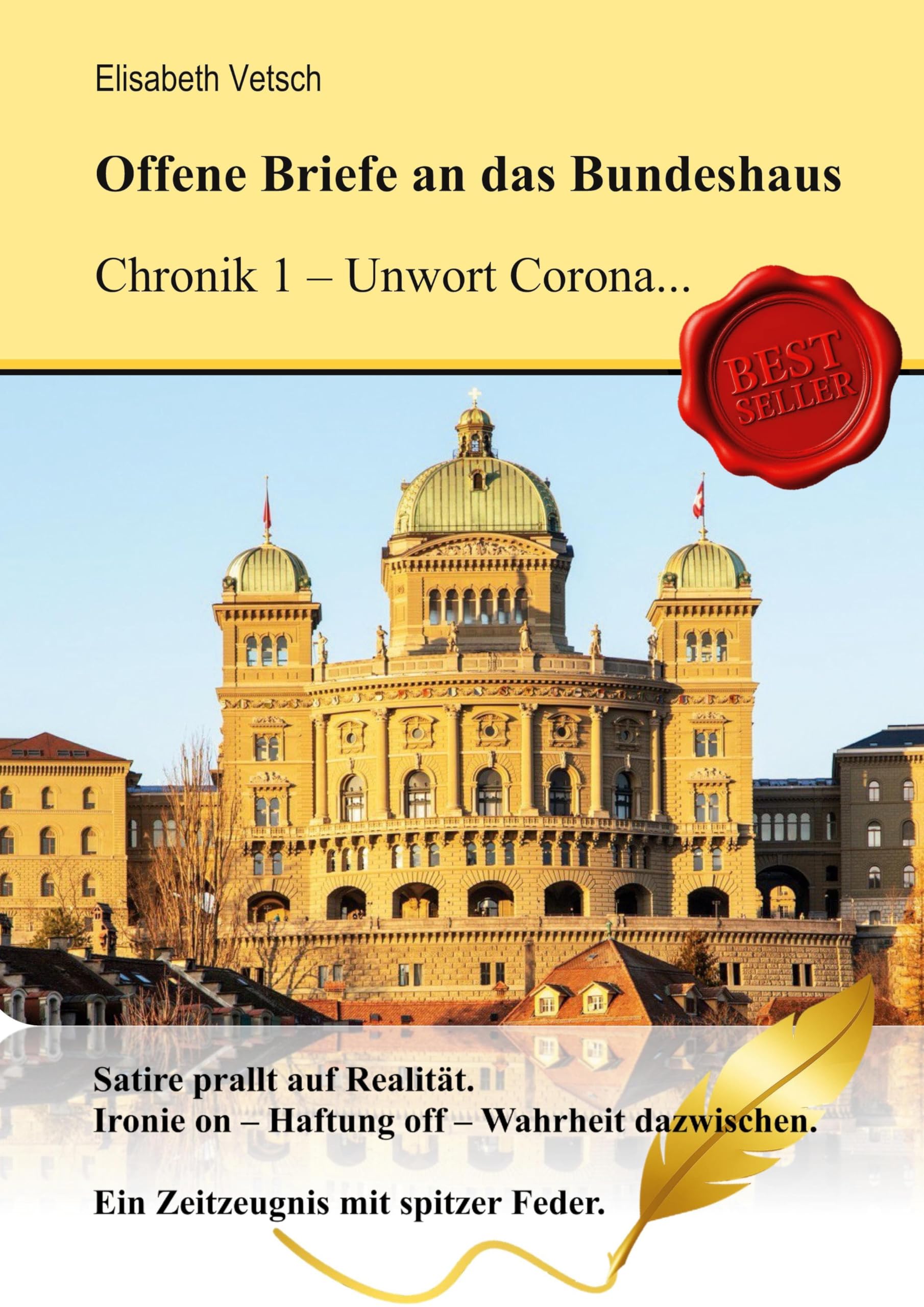 Offene Briefe an das Bundeshaus Chronik 1 - Unwort Corona Humour & Satire
