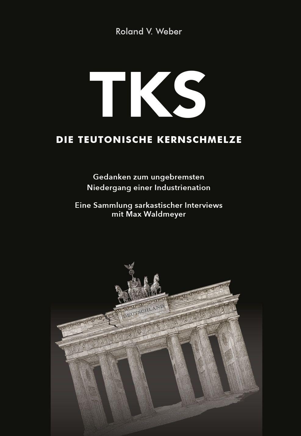 TKS - Die Teutonische Kernschmelze Contemporary literature