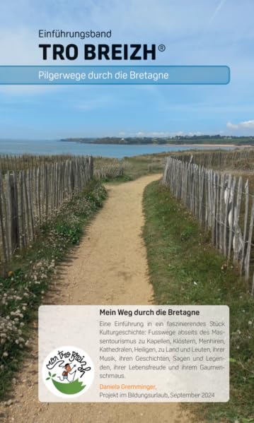 Tro Breizh, Einführungsband: Pilgerwege durch die Bretagne (Tro Breizh: Pilgerwege durch die Bretagne) Leisure, Home & Garden
