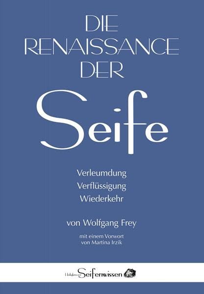 Die Renaissance der Seife: Verleumdung, Verflüssigung, Wiederkehr Social Sciences