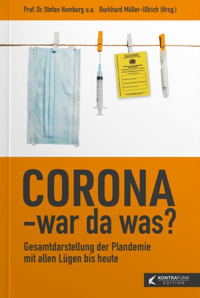 Corona - War da was?: Eine Gesamtdarstellung in Zahlen, Fakten und Interviews Medicine