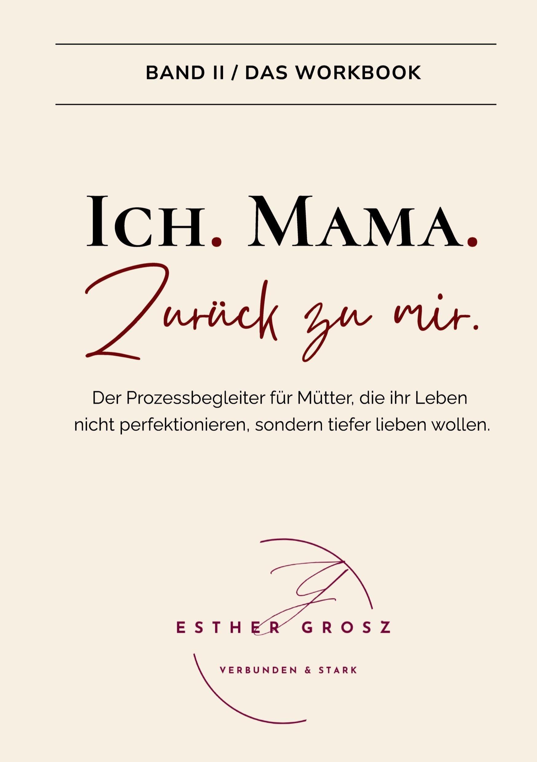 BAND II / Das Workbook - Ich. Mama. Zurück zu mir. Social Sciences