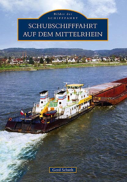Product Image: Schubschifffahrt auf dem Mittelrhein