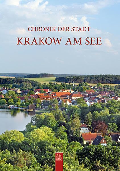 Chronik der Stadt Krakow am See Politics & History
