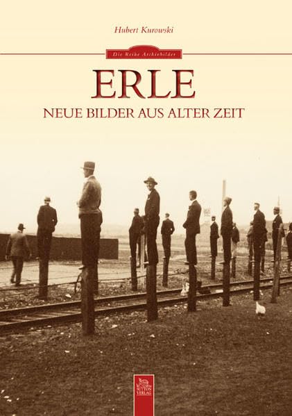Erle: Neue Bilder aus alter Zeit Film, Art & Culture