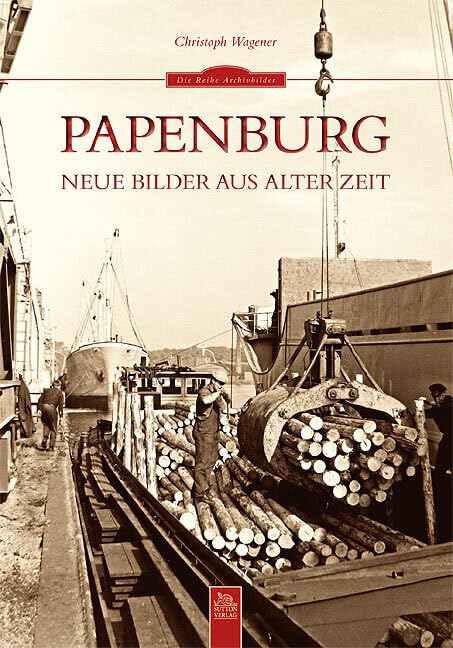 Papenburg: Neue Bilder aus alter Zeit Politics & History