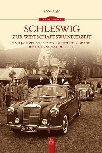 Schleswig zur Wirtschaftswunderzeit Politics & History books