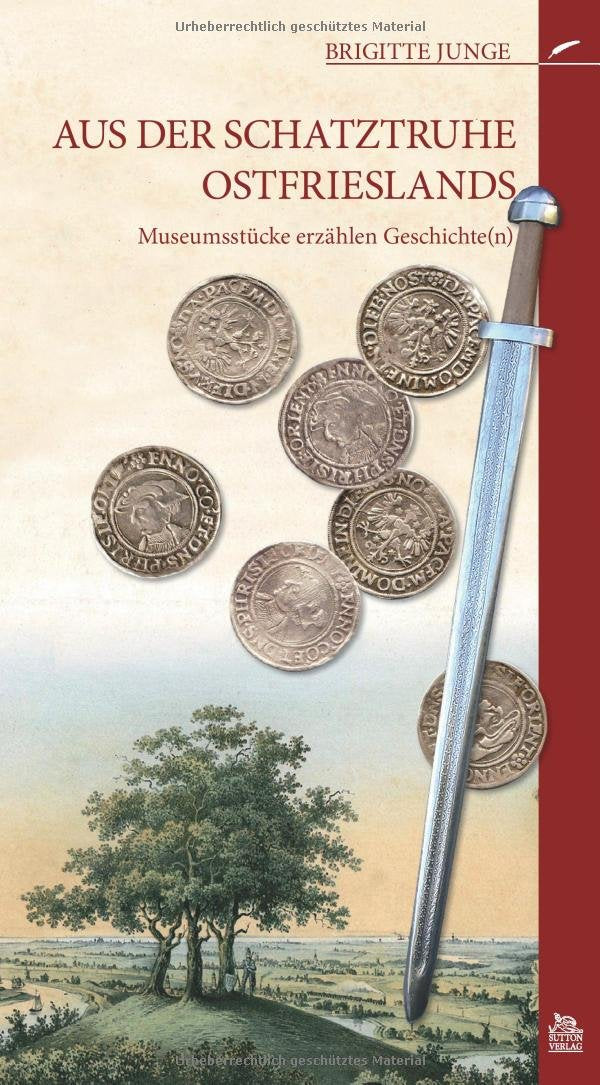 Aus der Schatztruhe Ostfrieslands: Museumsstücke erzählen Geschichte(n) Politics & History