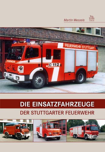 Die Einsatzfahrzeuge der Stuttgarter Feuerwehr Leisure, Home & Garden