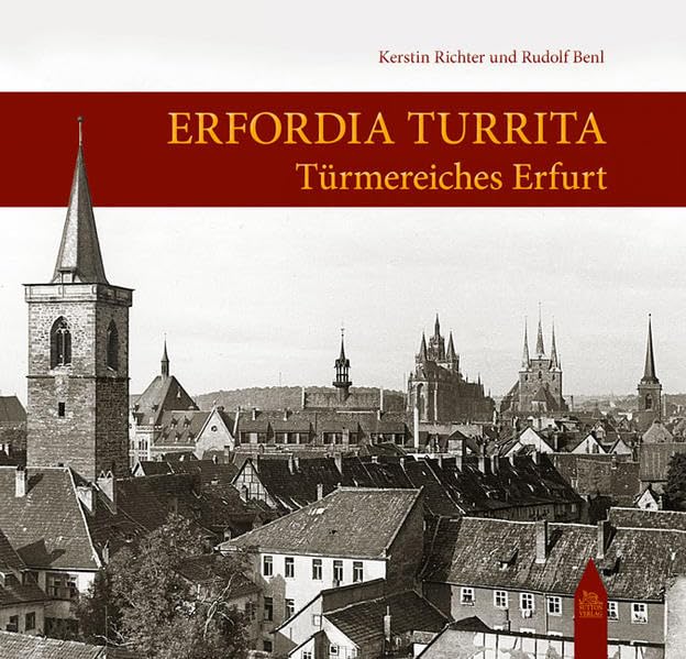 Erfordia turrita: Türmereiches Erfurt Film, Art & Culture