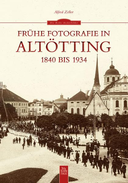 Frühe Fotografie in Altötting book