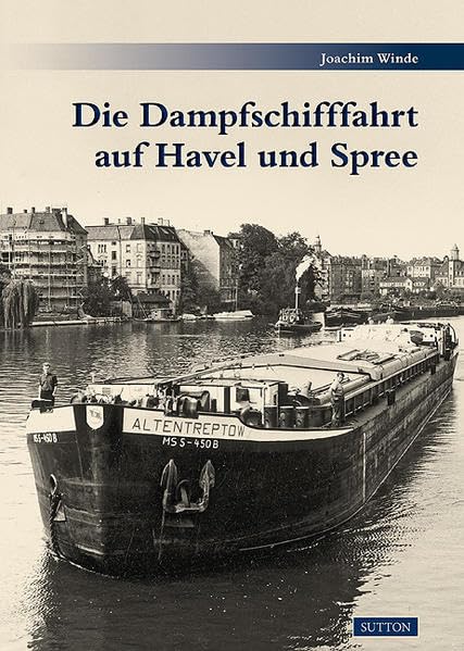 Die Dampfschifffahrt auf Havel und Spree Leisure, Home & Garden