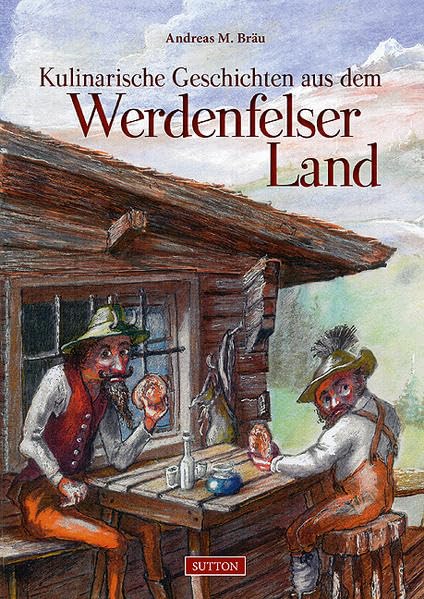 Kulinarische Geschichten aus dem Werdenfelser Land Politics & History