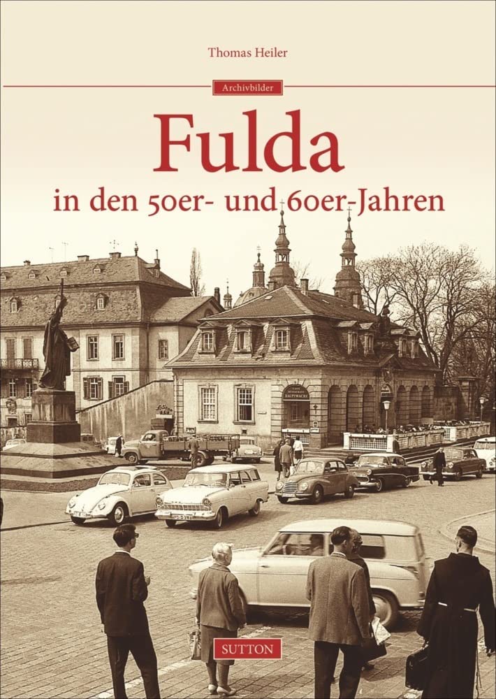 Fulda in den 50er- und 60er-Jahren Art & Literature