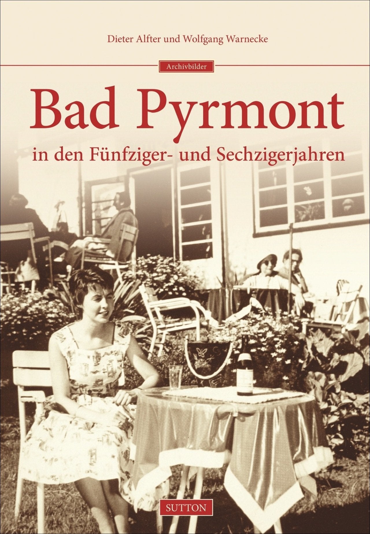 Bad Pyrmont in den Fünfziger- und Sechzigerjahren Politics & History