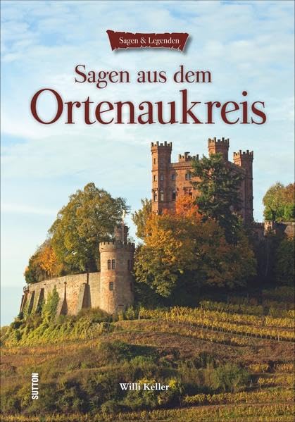 Sagen aus dem Ortenaukreis Fairy Tales & Legends