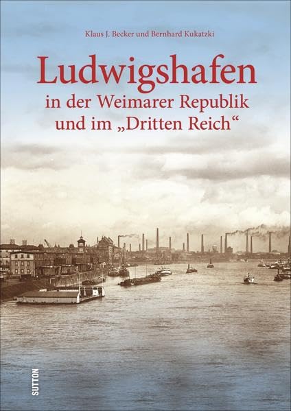 Ludwigshafen in der Weimarer Republik und im "Dritten Reich" German history